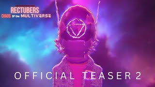 The Rectuber Chaos of The Multiverse | Official Teaser 2