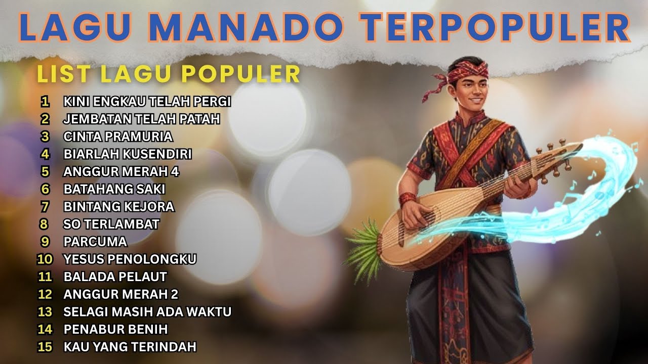 KUMPULAN LAGU TERBAIK MANADO | COCOK DIDENGAR SAAT BERSANTAI