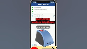 Mantra MFS110 Mobile me Kaise Chalaye #MantraMFS110 #MantraL1Device Mantra RD Installation Phone