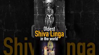 Oldest Shiva Linga in the world 🕉️🤯😱😳🥰