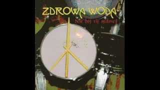 Video thumbnail of "Zdrowa woda - Kolarze"