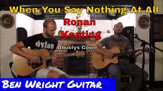 When You Say Nothing At All (Cover) - Ronan Keating