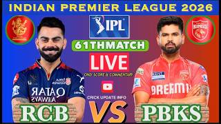 RCB VS PBKS LIVE SCORE &amp; COMMENTRY