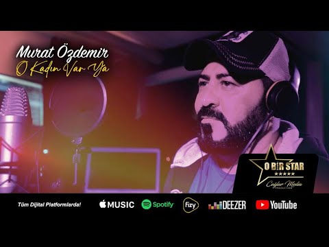 Murat Özdemir   O Kadın Var Ya