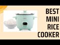 Best Mini Rice Cooker: Top Picks for Perfectly Cooked Rice Every Time