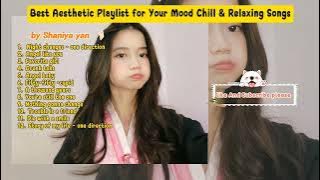 Download lagu Shania Yan | Best Aesthetic Playlist for Your Mood | Chill & Relaxing Songs