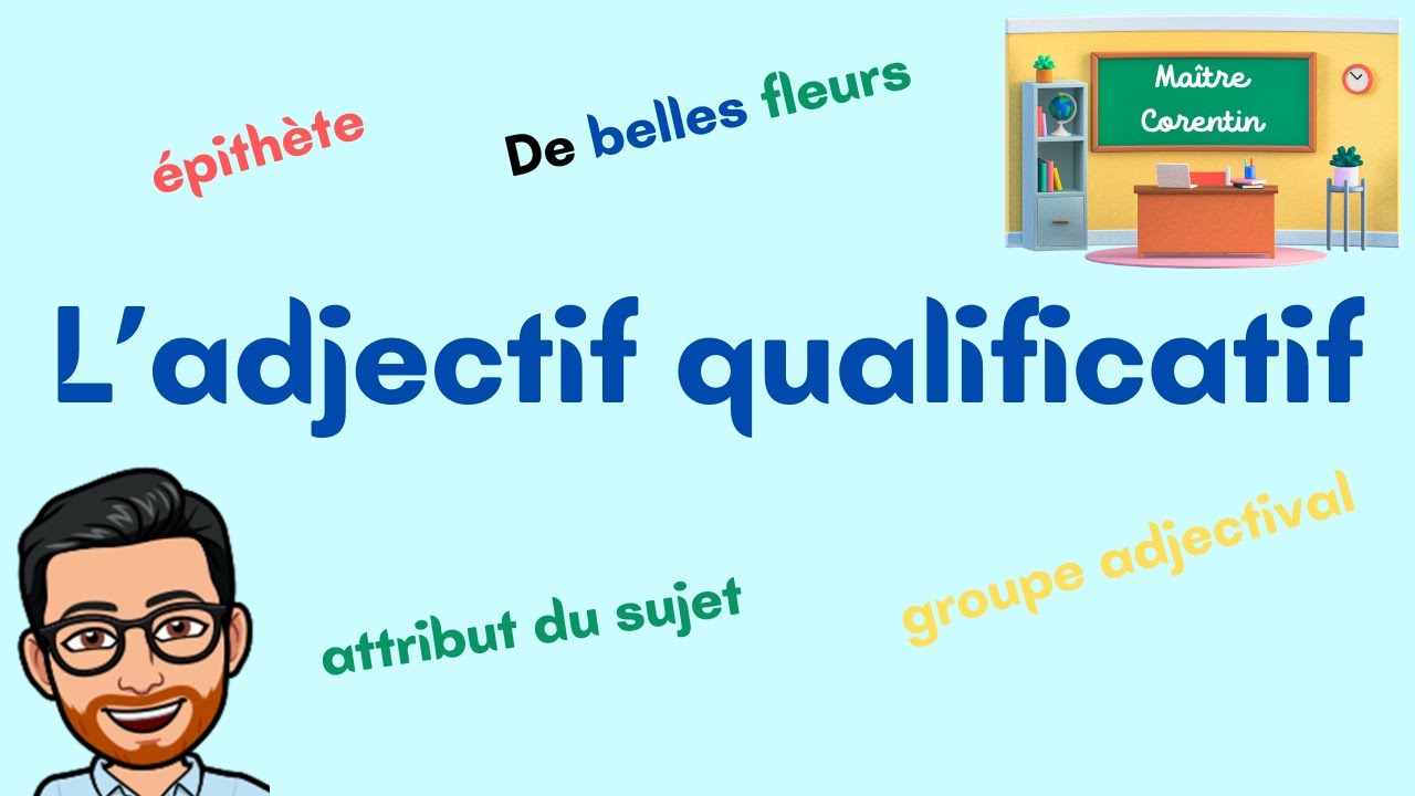 C'est quoi un adjectif qualificatif ? - YouTube