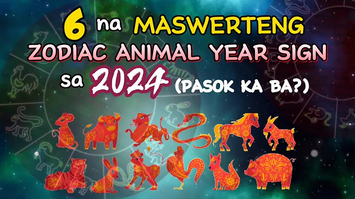 6 NA MASWERTENG ZODIAC ANIMAL YEAR SIGN SA 2024, ISA KA BA SA SUSWERTEHIN SA 2024 YEAR OF THE DRAGON - DayDayNews