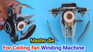 Ceiling Fan Winding Machine Die Kaise Banaye | How To Make Master Die For Winding Machine
