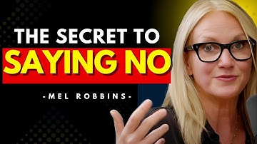 Unlocking Your Power: The Secret to Saying "No" Without Guilt | Mel Robbins 🔓