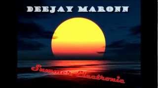 Deejay Maronn - Summer Electronic Sets 2012