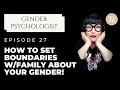 Gender boundaries and gender identity  tips how to set them