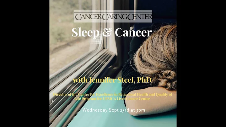Dr. Jennifer Steel - Sleep during and after Cancer