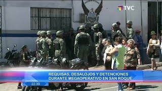 Requisas, desalojos y detenciones durante megaoperativo en San Roque