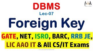 Foreign Key & Integrity Constraints: DBMS Lec 07 | GATE, NET, ISRO, BARC, RRB JE, IT Officer Etc