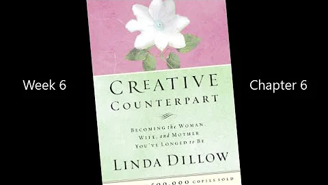 Creative Counterpart: Linda Dillow Book Study #6 C...
