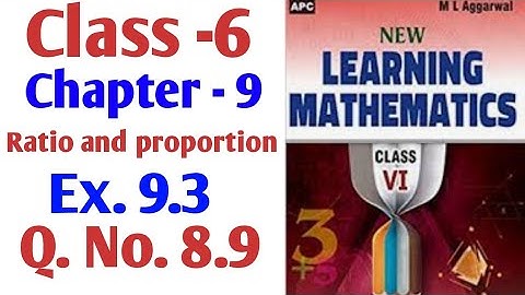 6 class ml Aggarwal maths chapter 9 ratio and proportion exercise 9.3 Q.No. 8 and 9