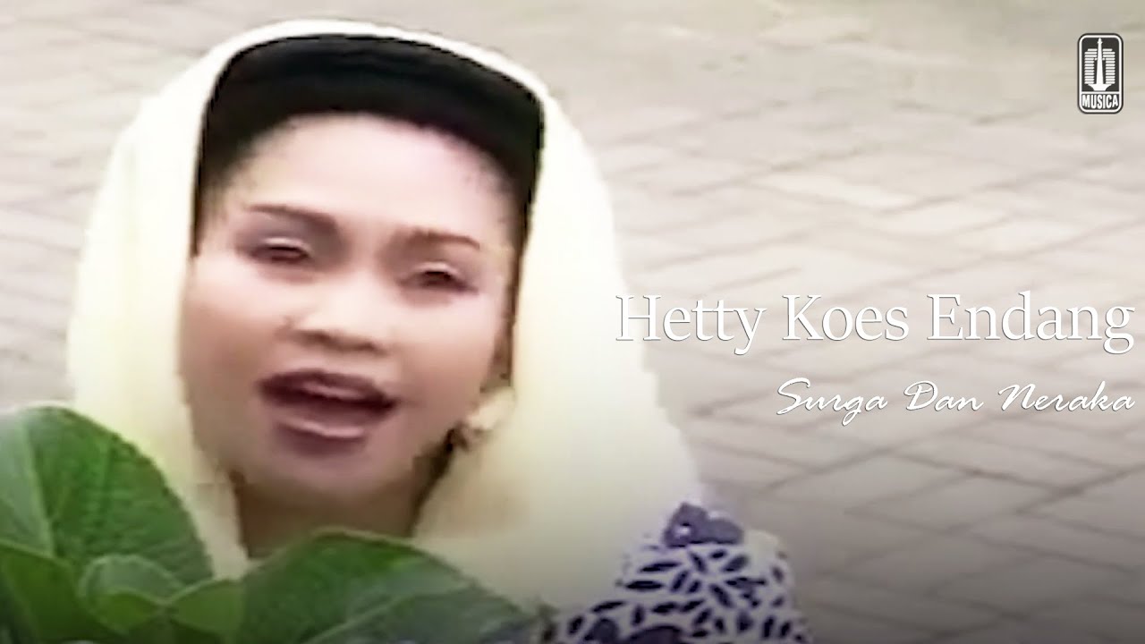 Hetty Koes Endang - Surga & Neraka (Remastered Audio) bekijken op YouTube Hetty Koes Endang - Surga & Neraka (Remastered Audio) bekijken op YouTube