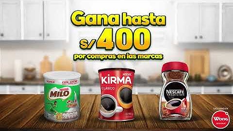 Gana hasta S/ 400 con Nestlé & Wong