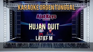 HUJAN DUIT / LATIEF M / KARAOKE ORGEN TUNGGAL