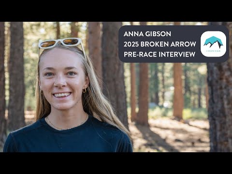 Anna Gibson Pre-2025 Broken Arrow Skyrace Interview