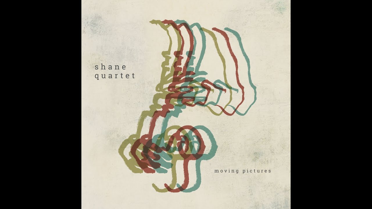 Shane Quartet - "Moving Pictures" Album Teaser #1