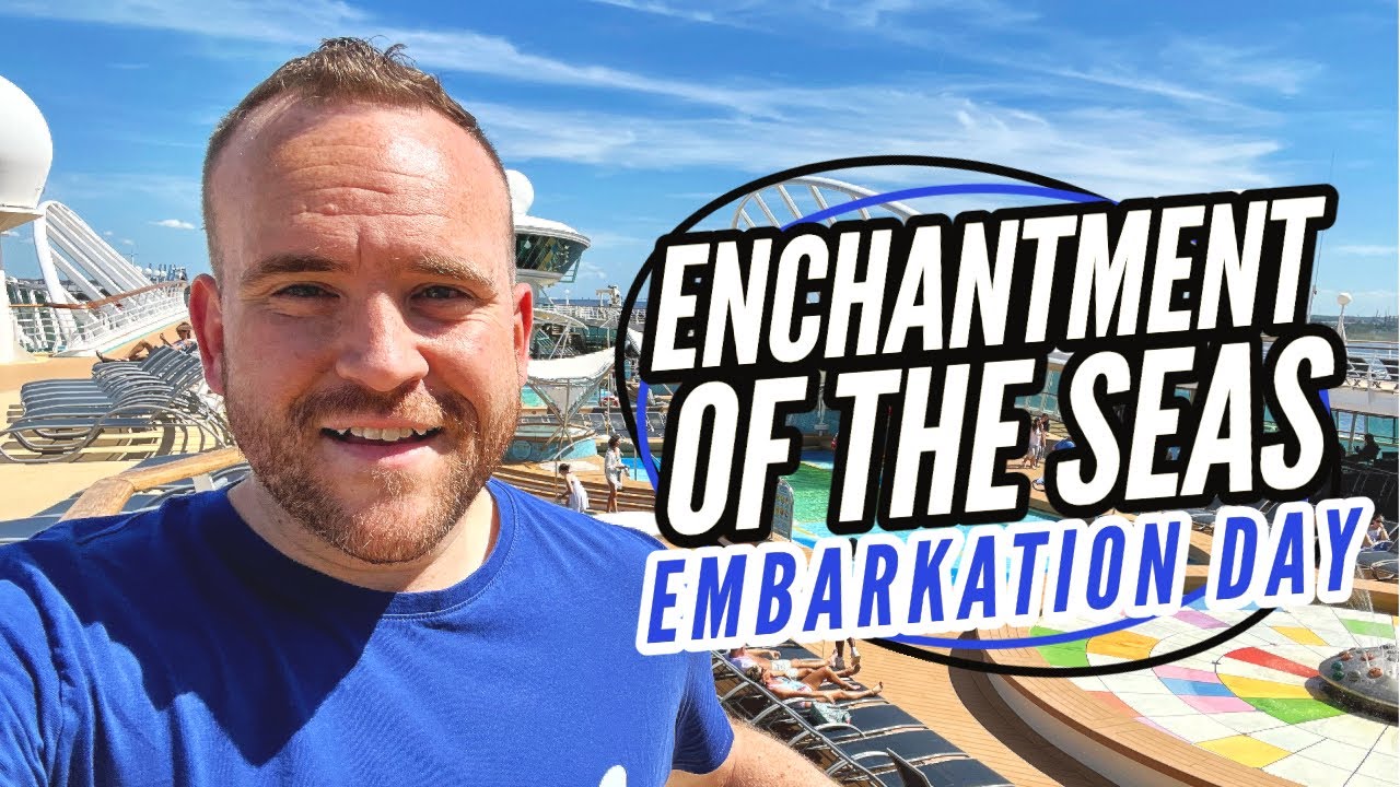 Enchantment of the Seas 2022 - Embarkation Day (Royal Caribbean Cruise)