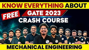 Know Everything about Mechanical Engineering GATE 2023 FREE CRASH COURSE
