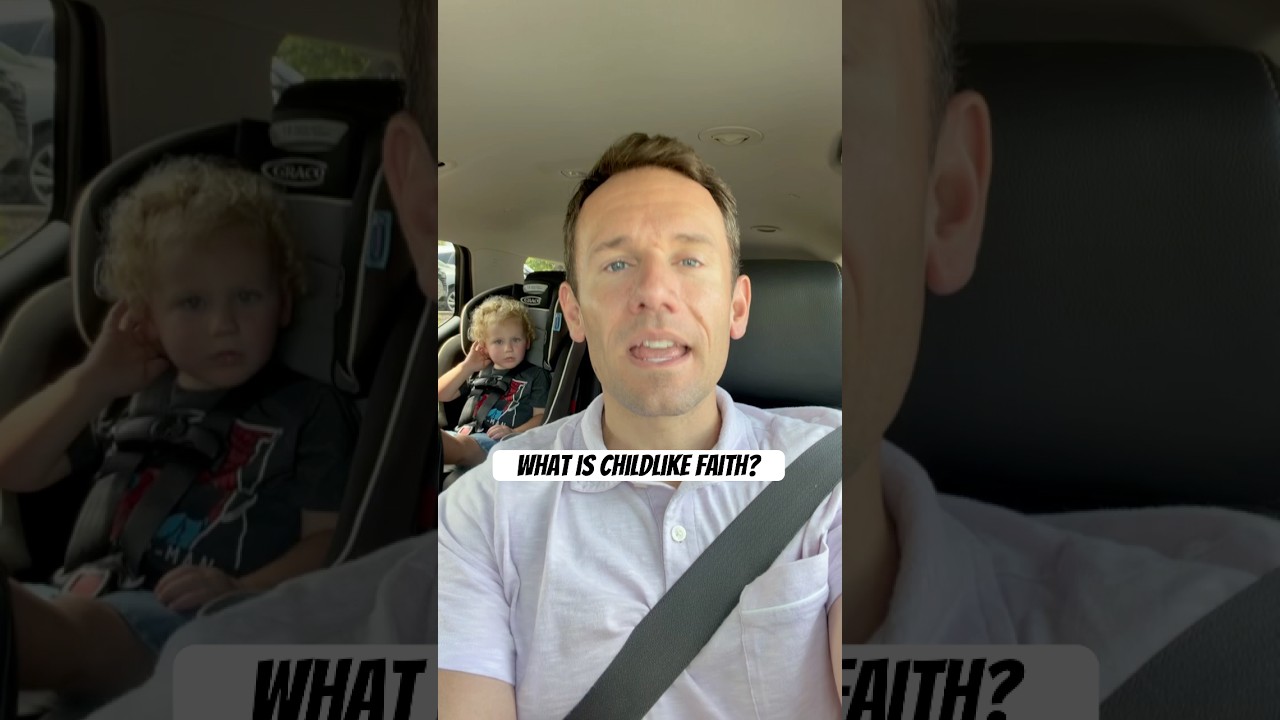What is Child-like Faith?