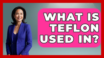 What Is Teflon Used In? - Chemistry For Everyone