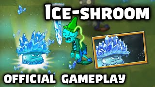 Ice-shroom Official Gameplay | Plants vs Zombies 2 11.0.1