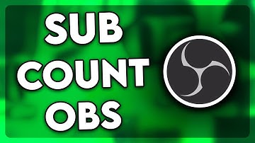 How to Add Sub Count in OBS (2025)