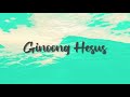 Ginoong Hesus by Augmented 7th (Lyric Video)