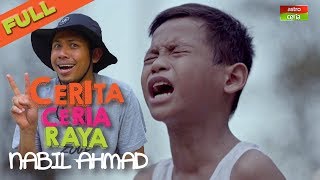 Iklan Raya 2018 - Cerita Ceria Raya 'Nabil Ahmad' | Nasib Seorang Adik | Filem Pendek Raya