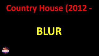 Blur  Country House 2012  Remaster s Version