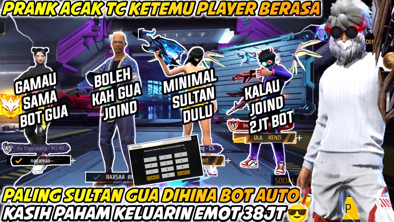 PRANK ACAK TC KETEMU PLAYER SONGONG BERASA PALING SULTAN AUTO GUA KASIH PAHAM KELUARIN EMOT 38JT