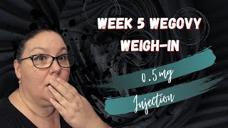 Week 5 WEGOVY Weight Loss VLOG | First 0.5mg Dose Review