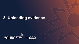 3. Uploading evidence (YSLs)