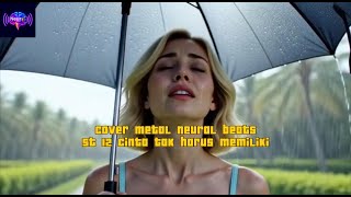 ST12 – Cinta Tak Harus Memiliki | Metal Rock Reimagined (AI Cover)