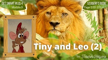 Story Time - Tiny and Leo (Part 2) | Get Smart Plus 4 | Page 100-101