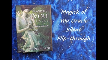 Magick of You Oracle - Silent Flip-through