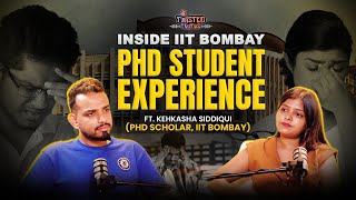 PhD Life at IIT Bombay: A Candid Conversation with Kehkasha Siddiqui (Twisted Truths TT79)
