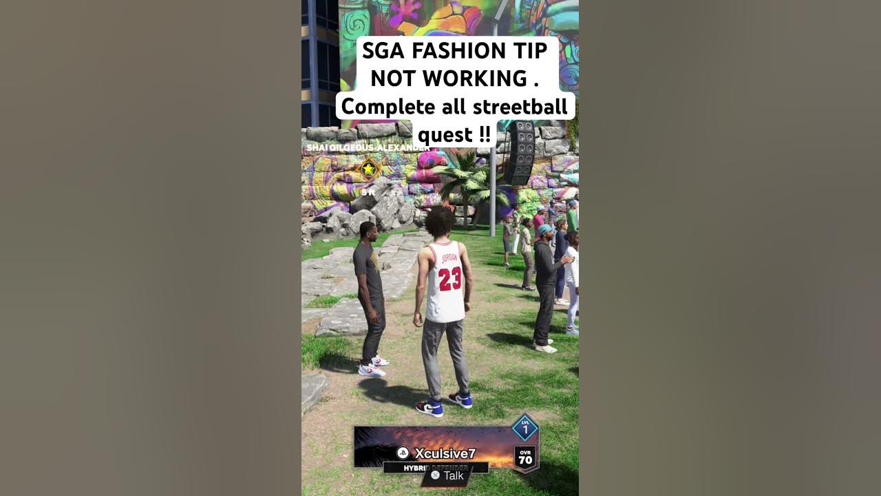 SGA fashion tips 2k24 not working complete all street all quest 2k24