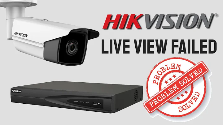 Hikvision NVR Live View Failed