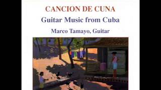 Marco Tamayo: Guitar Music from Cuba (Brouwer, Rojas, Fariñas) by Andrea Johnson 58,789 views 9 years ago 1 hour, 5 minutes
