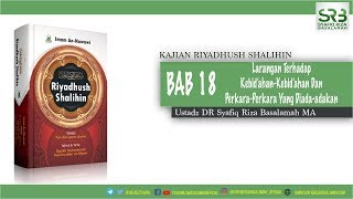 Larangan Terhadap Kebid’ahan-Kebid’ahan Dan Perkara-Perkara Yang Diada-adakan