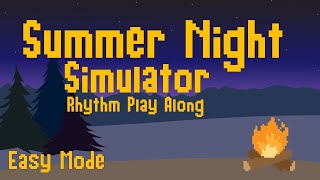 Summer Night Simulator [Easy Mode]* - Rhythm Play Along by Ready GO Music 11,506 views 2 years ago 3 minutes, 3 seconds