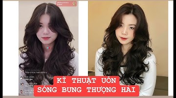 Chủ đề 28|Hướng dẫn uốn sóng bung dài Thượng Hải|Cao Gia Lộc