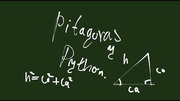 Como hacer el teorema de Pitagoras en Python