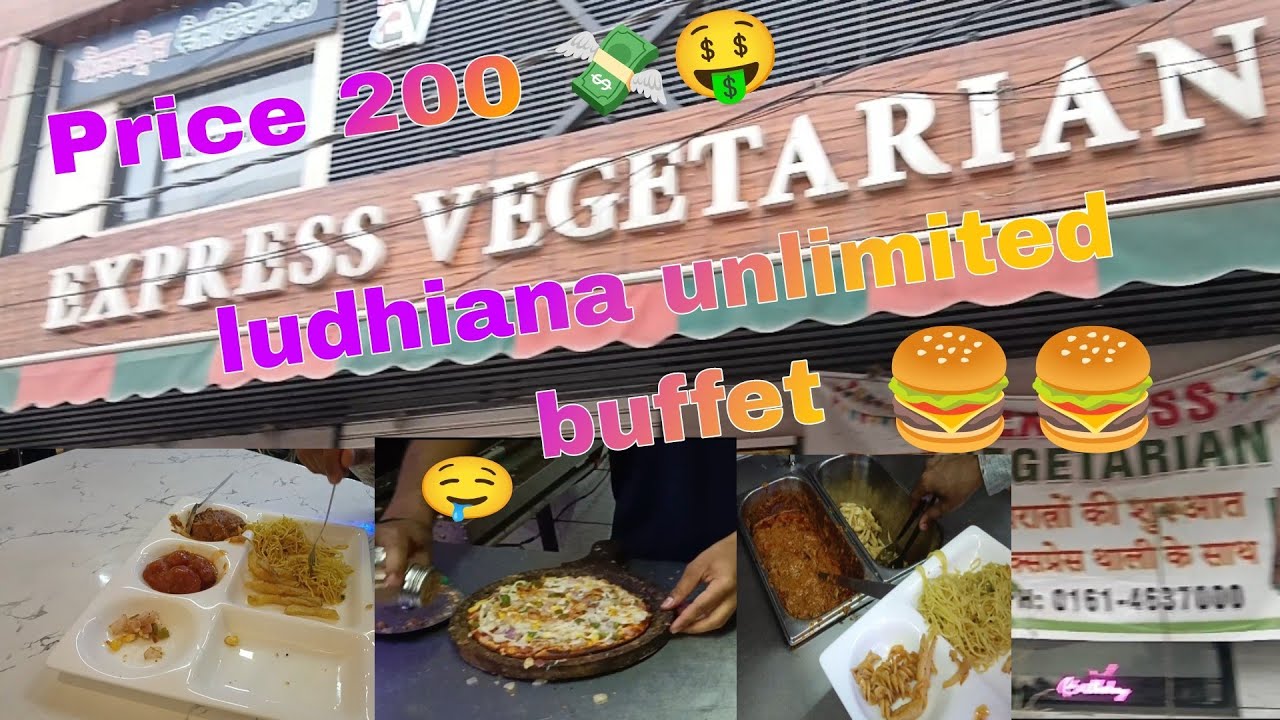Unlimited Food In Ludhiana Express Vegetarian Unlimited Buffet Bharat the-original-benjamin-s-calabash-seafood-buffet-review-bonus-behind